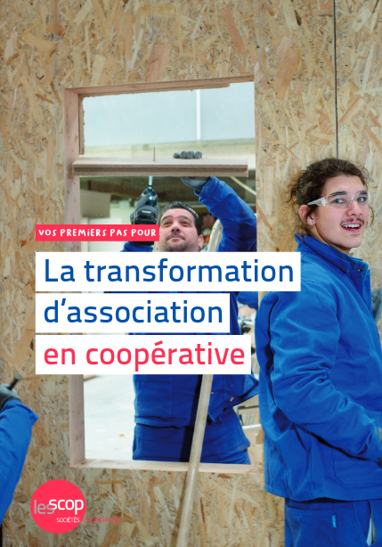 La transformation d&rsquo;une association en coopérative (SCIC ou SCOP), par la CGSCOP