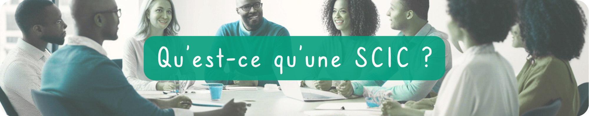 Qu'est-ce qu'une SCIC ?